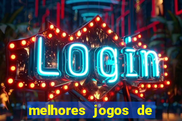 melhores jogos de para android